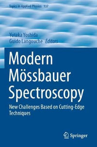 Modern M¶ssbauer Spectroscopy : New Challenges Based on Cutting-Edge Techniques - Yutaka Yoshida