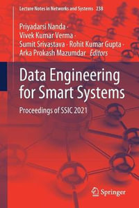 Data Engineering for Smart Systems : Proceedings of SSIC 2021 - Priyadarsi Nanda