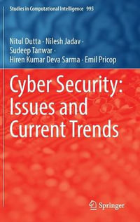 Cyber Security : Issues and Current Trends - Nitul Dutta