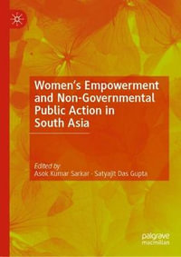 Understanding Women's Empowerment in South Asia : Perspectives on Entitlements and Violations - Asok Kumar Sarkar