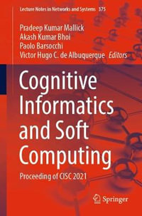 Cognitive Informatics and Soft Computing : Proceeding of CISC 2021 - Pradeep Kumar Mallick