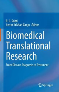 Biomedical Translational Research : From Disease Diagnosis to Treatment - R.C. Sobti