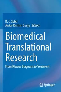 Biomedical Translational Research : From Disease Diagnosis to Treatment - R.C. Sobti