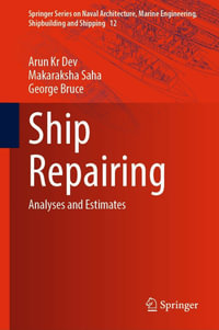 Ship Repairing : Analyses and Estimates - Arun Kr Dev