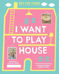 I Want to Play House - LOW LAI CHOW