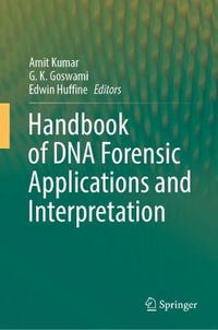 Handbook of DNA Forensic Applications and Interpretation - Amit Kumar