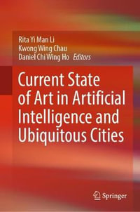 Current State of Art in Artificial Intelligence and Ubiquitous Cities - Rita Yi Man Li