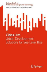 Cities+1m : Urban Development Solutions for Sea Level Rise - Joerg Baumeister