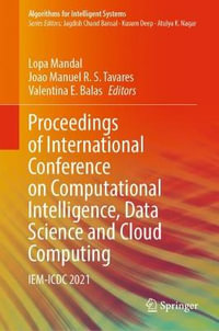 Proceedings of International Conference on Computational Intelligence, Data Science and Cloud Computing : IEM-ICDC 2021 - Lopa Mandal