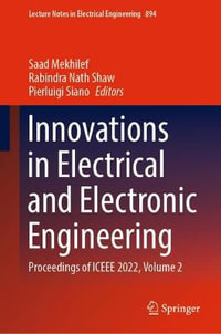 Innovations in Electrical and Electronic Engineering : Proceedings of ICEEE 2022, Volume 2 - Saad Mekhilef