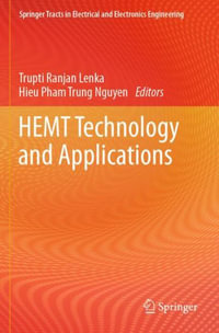 HEMT Technology and Applications : Springer Tracts in Electrical and Electronics Engineering - Trupti Ranjan Lenka