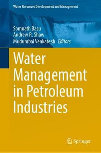 Water Management in Petroleum Industries : Water Resources Development and Management - Somnath Basu