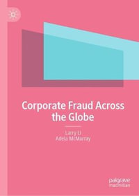 Corporate Fraud Across the Globe - Larry Li