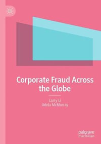 Corporate Fraud Across the Globe - Larry Li