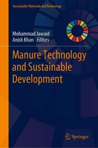 Manure Technology and Sustainable Development : Sustainable Materials and Technology - Mohammad Jawaid