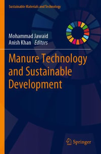 Manure Technology and Sustainable Development : Sustainable Materials and Technology - Mohammad Jawaid