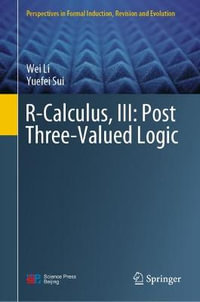 R-Calculus, III : Post Three-Valued Logic - Wei Li