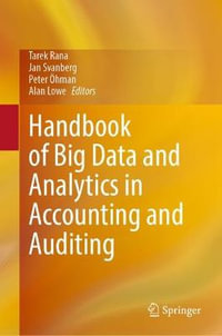 Handbook of Big Data and Analytics in Accounting and Auditing - Tarek Rana