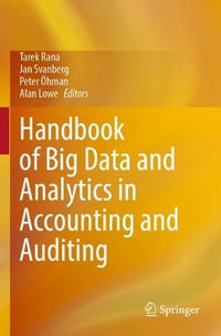 Handbook of Big Data and Analytics in Accounting and Auditing - Tarek Rana