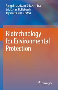 Biotechnology for Environmental Protection - Rangabhashiyam Selvasembian