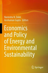 Economics and Policy of Energy and Environmental Sustainability - Narendra N. Dalei