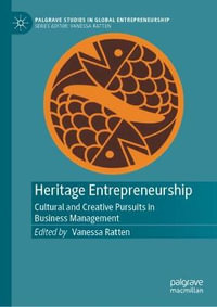 Heritage Entrepreneurship : Cultural and Creative Pursuits in Business Management - Vanessa Ratten