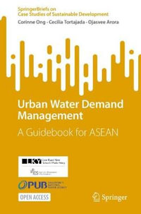 Urban Water Demand Management : A Guidebook for ASEAN - Corinne Ong