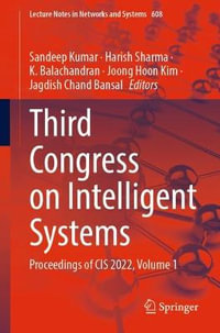 Third Congress on Intelligent Systems : Proceedings of CIS 2022, Volume 1 - Sandeep Kumar