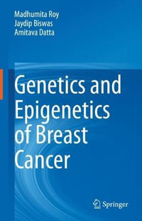 Genetics and Epigenetics of Breast Cancer - Madhumita Roy