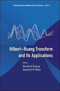 Hilbert-Huang Transform & Its App...(V5) : Interdisciplinary Mathematical Sciences - Norden E. Huang