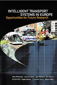 Intelligent Transport Systems In Europe : Opportunities For Future Research - Mike Mcdonald