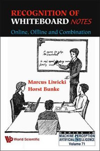 Recognition Of Whiteboard Notes : Online, Offline And Combination - Horst Bunke