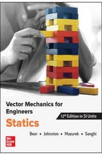 Vector Mechanics For Engineers : 12th Edition in SI Units - Statics - Ferdinand P. Beer