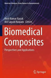 Biomedical Composites : Perspectives and Applications - Amit Kumar Nayak