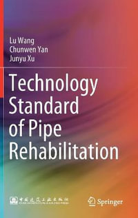 Technology Standard of Pipe Rehabilitation - Lu Wang