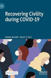 Recovering Civility during COVID-19 - Matteo Bonotti