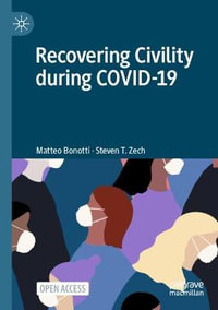 Recovering Civility during COVID-19 - Matteo Bonotti