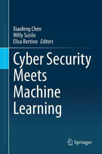 Cyber Security Meets Machine Learning - Xiaofeng Chen