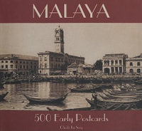 Malaya : 500 Early Postcards - Cheah Jin Seng