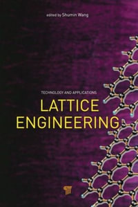 Lattice Engineering : Technology and Applications - Shumin Wang