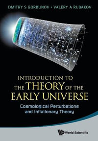 Intro Theory Early Universe : Cosmo Pertur - Dmitry S Gorbunov & Valery a Rubakov