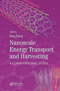 Nanoscale Energy Transport and Harvesting : A Computational Study - Zhang Gang