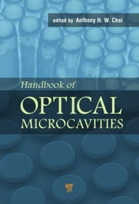 Handbook of Optical Microcavities - Anthony H. W. Choi