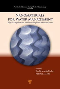 Nanomaterials for Water Management : Signal Amplification for Biosensing from Nanostructures - Robert S. Marks