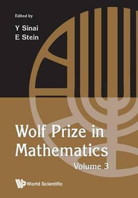 WOLF PRIZE IN MATHEMATICS, VOLUME 3 - SINAI YAKOV