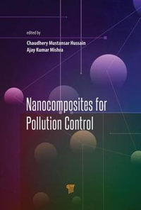 Nanocomposites for Pollution Control - Chaudhery Mustansar Hussain