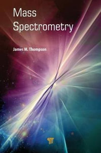 Mass Spectrometry - James M. Thompson