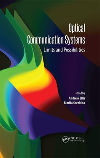 Optical Communication Systems : Limits and Possibilities - Andrew Ellis