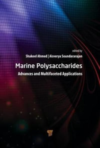 Marine Polysaccharides : Advances and Multifaceted Applications - Shakeel Ahmed