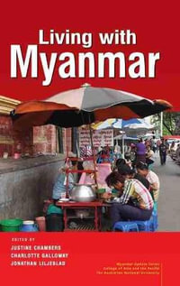 Living with Myanmar - Justine Chambers